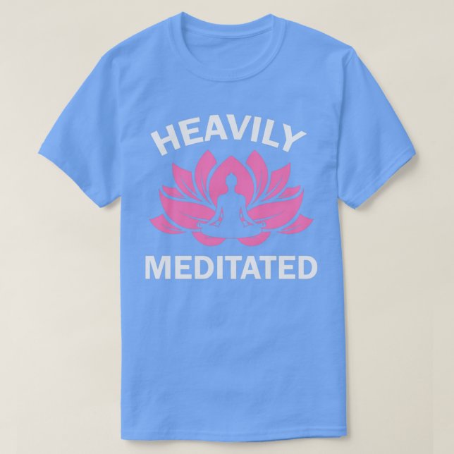 Yoga Zitat stark meditierte Funny Meditation Yoga T-Shirt (Design vorne)