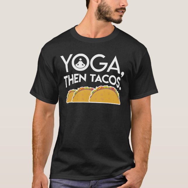 Yogadann Tacos-Yogatacos-Liebhaber-Geschenke T-Shirt (Vorderseite)