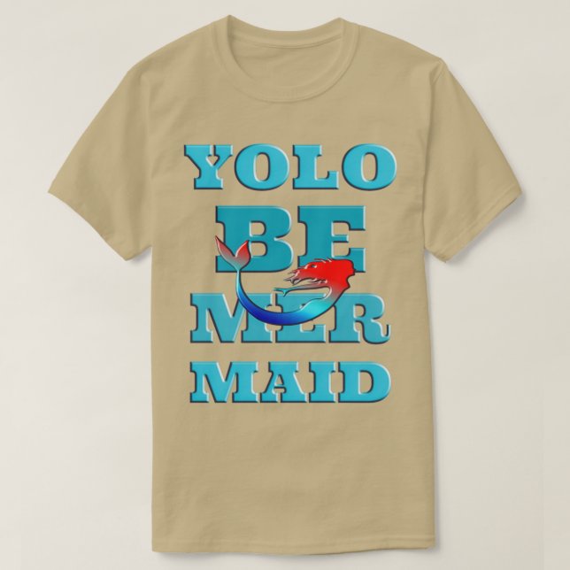 YOLO Be Mermaid Surfer Girls T-Shirt (Design vorne)