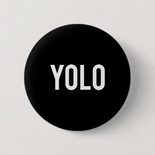 Yolo - Cooles neues Hip-Hop-Rap-Geschenk-T-Shirt Button