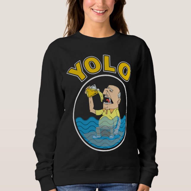 YOLO Drinking Sweatshirt (Vorderseite)