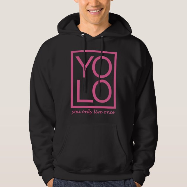 YOLO Graphic Fun You Only Live Once Typography Hoodie (Vorderseite)