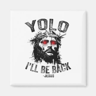 Yolo ich werde bei Byck Jesu Auferstehung Christen Magnet