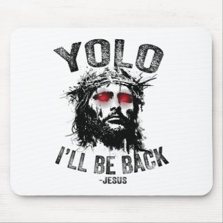 Yolo ich werde Byck Jesus Auferstehung Christen Fu Mousepad