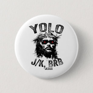 Yolo Jk Brb Jesus Auferstehung Christen Funny Ea Button