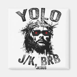 Yolo Jk Brb Jesus Auferstehung Christen Funny Ea Magnet
