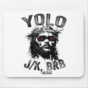 Yolo Jk Brb Jesus Auferstehung Christen Funny Ea Mousepad