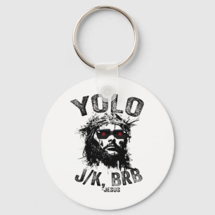 Yolo Jk Brb Jesus Auferstehung Christen Funny Ea Schlüsselanhänger