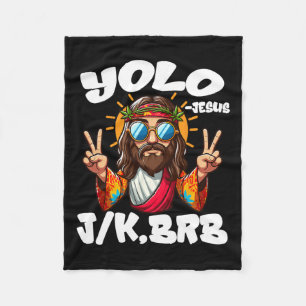 Yolo Jk Brb Jesus Christians Ostertag Funny Resu Fleecedecke