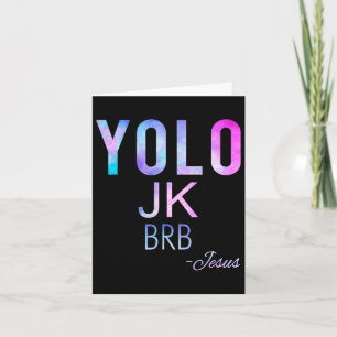 Yolo Jk Brb Jesus Funny Oaster Day Total Solar Ecl Karte