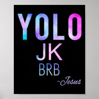 Yolo Jk Brb Jesus Funny Oaster Day Total Solar Ecl