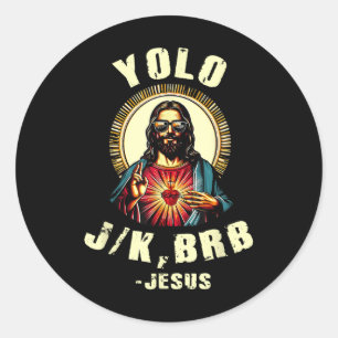 Yolo Jk Brb Jesus Funny Ostertag Bibel Vintag C Runder Aufkleber