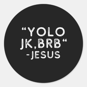 Yolo Jk Brb Jesus Lustiger Ostertag Bibel Vintage  Runder Aufkleber