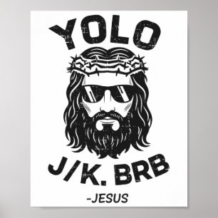Yolo Jk Brb Jesus Ostertag Lustige Auferstehung Ch Poster