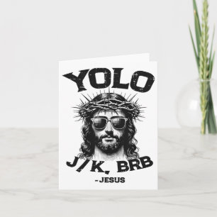 Yolo Jk Brb Jesus-Shirt Lustig Christlich Ostern A Karte