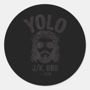 Yolo Lol Jk Brb Jesus Auferstehung Lustig Ostern C Runder Aufkleber