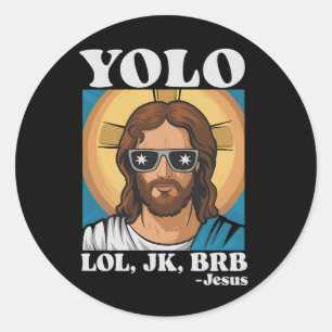 YOLO LOL JK BRB Jesus Lustig Ostern Runder Aufkleber