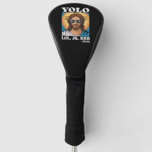 YOLO LOL JK BRB Jesus Lustiges Ostern Golf Headcover