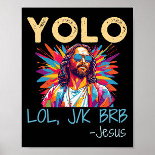 Yolo Lol Jk Brb Jesus Ostern Weihnachten Lustig Re Poster