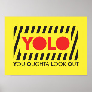 YOLO mit roter Vorsicht Poster