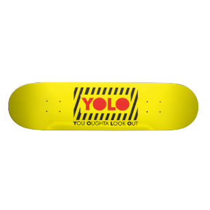 YOLO mit roter Vorsicht Skateboard