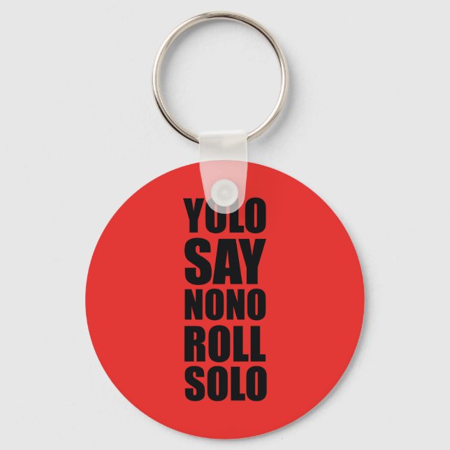 YOLO Roll Solo Schlüsselanhänger (Vorderseite)