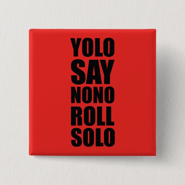 YOLO-Rollensolo Button (Vorderseite)