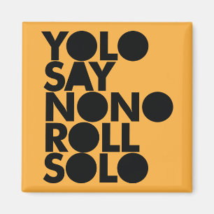 YOLO-Rollensolo gefüllt Magnet