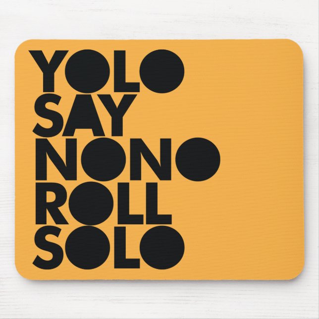 YOLO-Rollensolo gefüllt Mousepad (Vorne)
