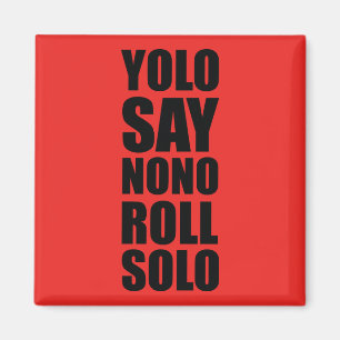YOLO-Rollensolo Magnet