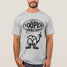 Yoopers immer ein Yooper T - Shirt lustiger Männer