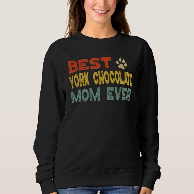 York Chocolate Cat Mom Owner Breeder  Kitten Sweatshirt (Vorderseite)
