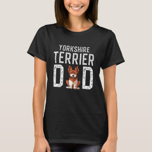 Yorkie Dog Vater Ever Yorkshire Terrier T-Shirt
