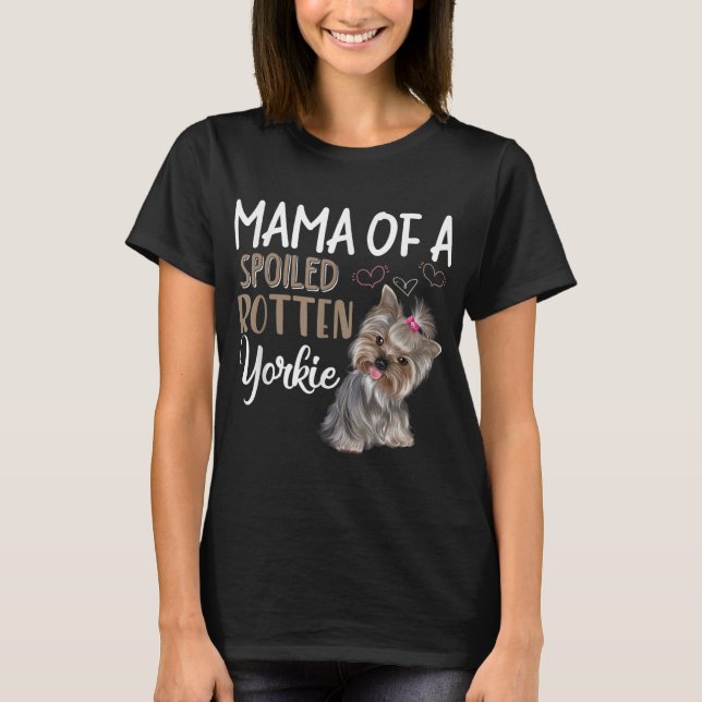 Yorkie Dog - Yorkie Mama, Dog Lover Gift T-Shirt (Vorderseite)