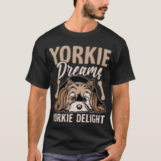 Yorkie Dreams, Yorkie Delight Dog T-Shirt