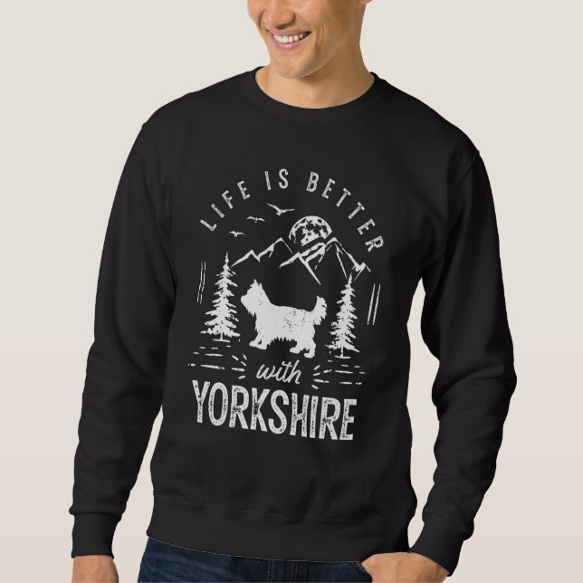 Yorkshire Life Better Mama Vater Dog Sweatshirt (Vorderseite)