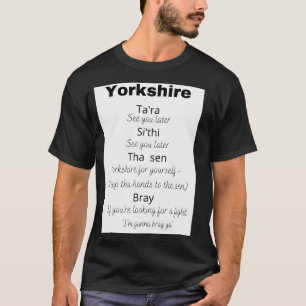 Yorkshire Sprichwort und ihre Bedeutung T-Shirt