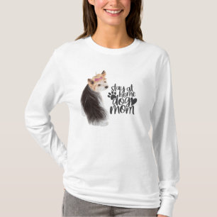 Yorkshire Terrier - Bleibe at Zuhause Dog Mama T-Shirt