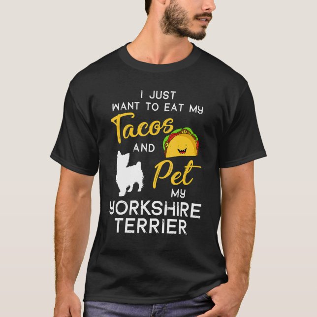 Yorkshire Terrier Dog Tacos Lover Owner Xmas Birth T-Shirt (Vorderseite)