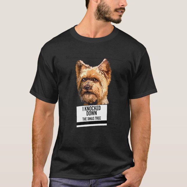 Yorkshire Terrier hat den Weihnachtsbaum abgestürz T-Shirt (Vorderseite)