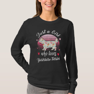 Yorkshire Terrier Hund Nur Ein Mädchen Das Yorkshi T-Shirt