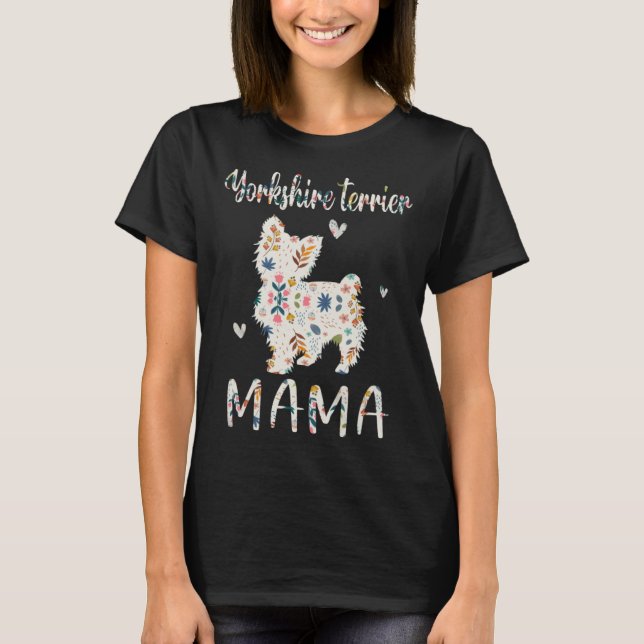 Yorkshire Terrier Mama Floral Dog Mama Liebe T-Shirt (Vorderseite)
