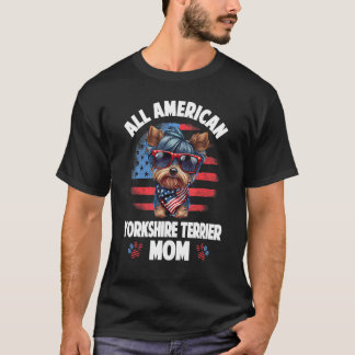 Yorkshire Terrier Mom 4th of July Merica Patriotic T-Shirt