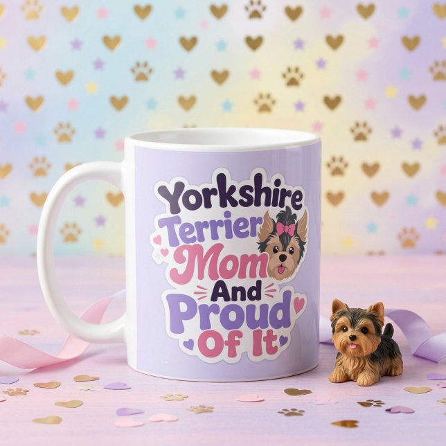 Yorkshire Terrier Mutter und stolz darauf Kaffeetasse (Yorkshire Terrier Mom and Proud of It)