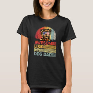 Yorkshire Terrier Phantastisch wie mein Hund D T-Shirt