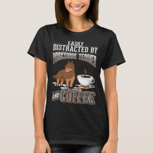 Yorkshire Terrier und Coffee Yorkie T-Shirt
