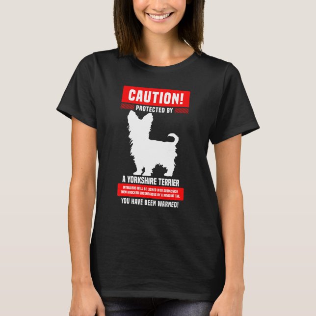 Yorkshire Terrier Warnung Geschützt Durch T-Shirt (Vorderseite)