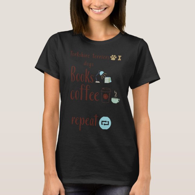 Yorkshire Terriers Hunde Bücher und Kaffee der grö T-Shirt (Vorderseite)