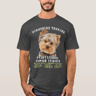 Yorkshireerrier Yorkie Dog Professional Humanraine T-Shirt