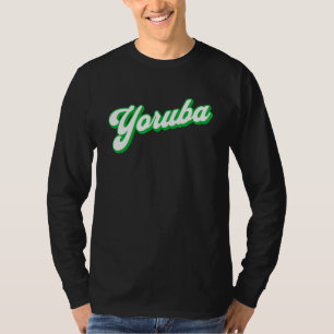 Yoruba Nigeria Nigerianische Kultur Abstammung I T-Shirt